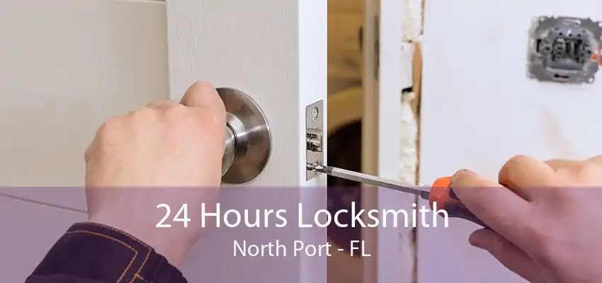 24 Hours Locksmith North Port - FL