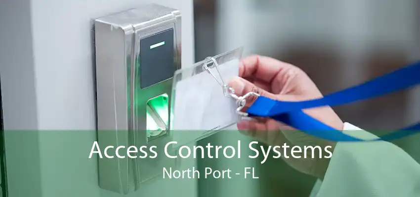 Access Control Systems North Port - FL