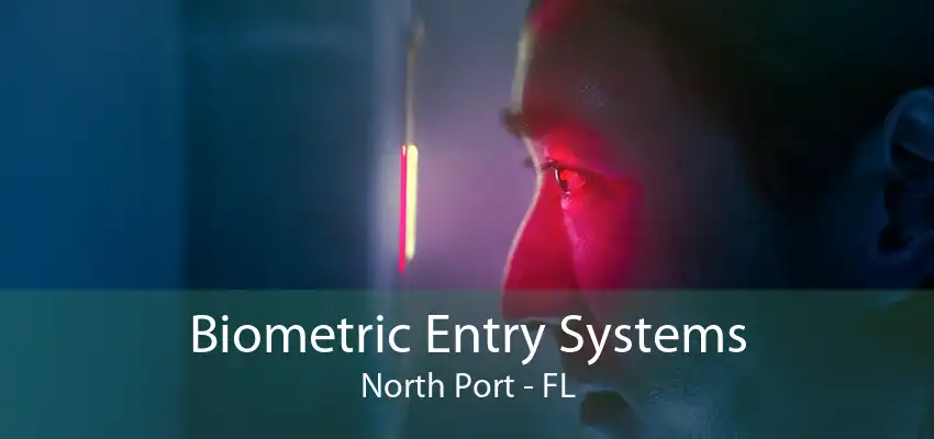 Biometric Entry Systems North Port - FL