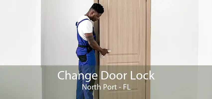 Change Door Lock North Port - FL