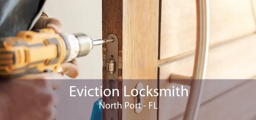 Eviction Locksmith North Port - FL