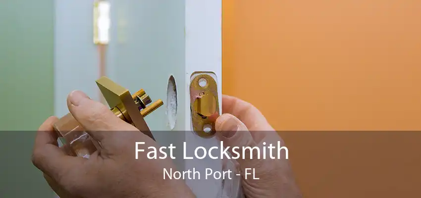 Fast Locksmith North Port - FL