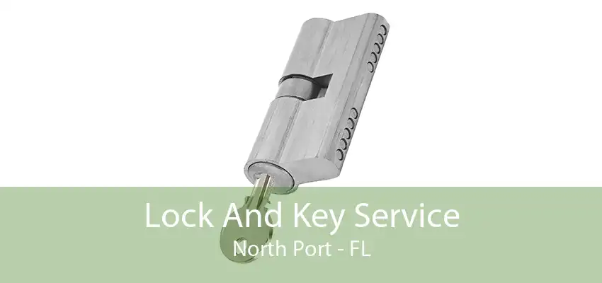 Lock And Key Service North Port - FL