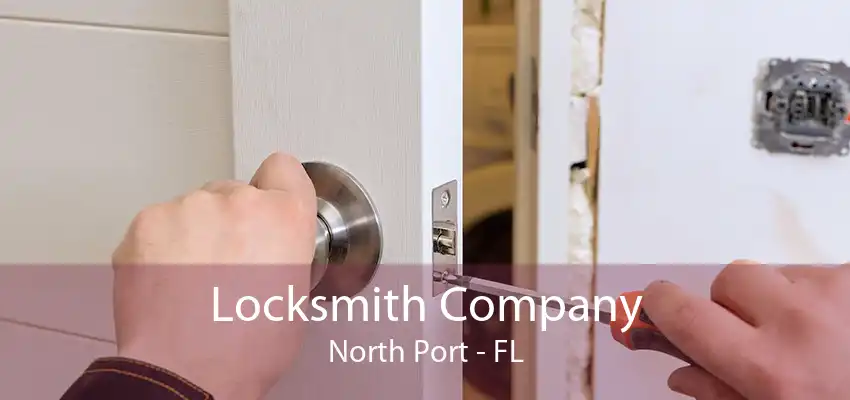 Locksmith Company North Port - FL