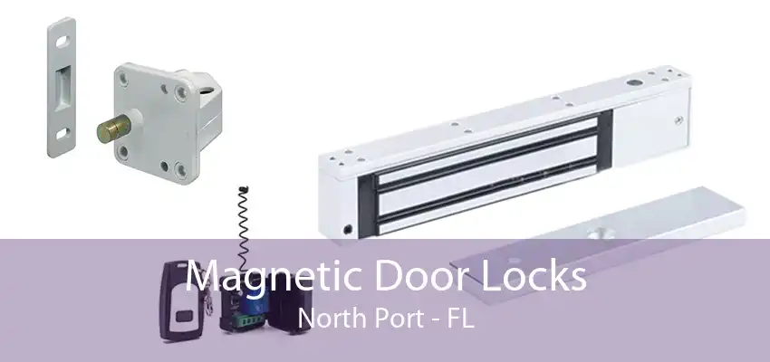 Magnetic Door Locks North Port - FL