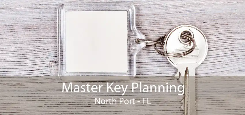 Master Key Planning North Port - FL