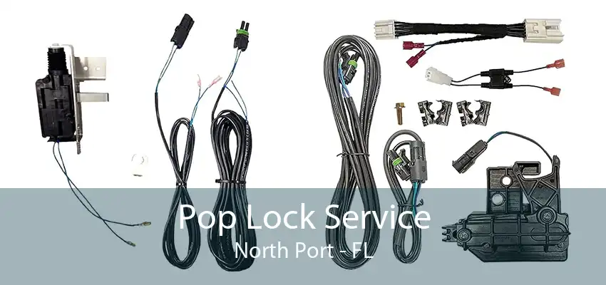 Pop Lock Service North Port - FL