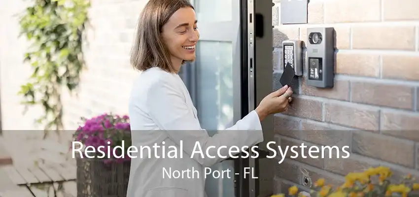 Residential Access Systems North Port - FL