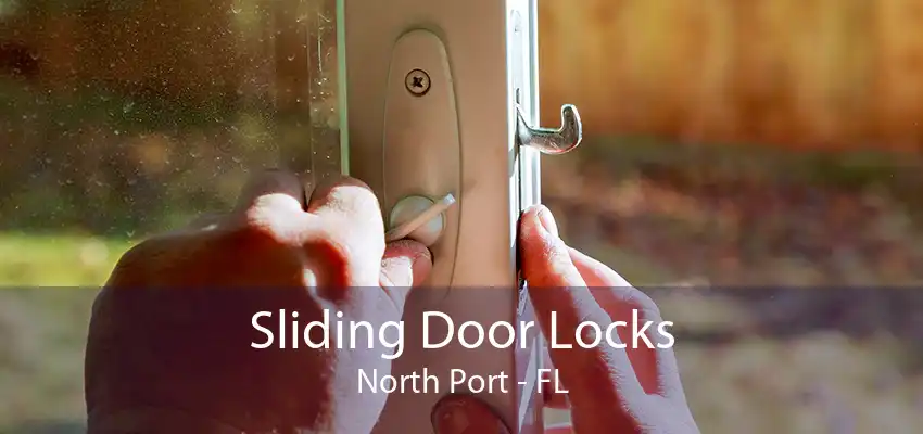 Sliding Door Locks North Port - FL