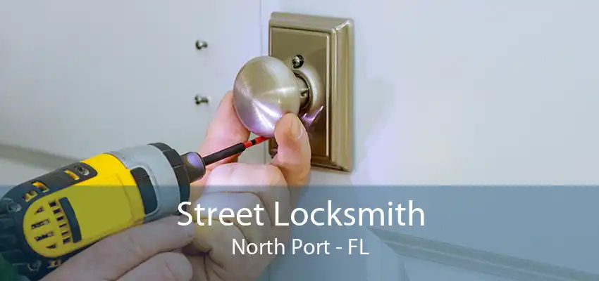 Street Locksmith North Port - FL