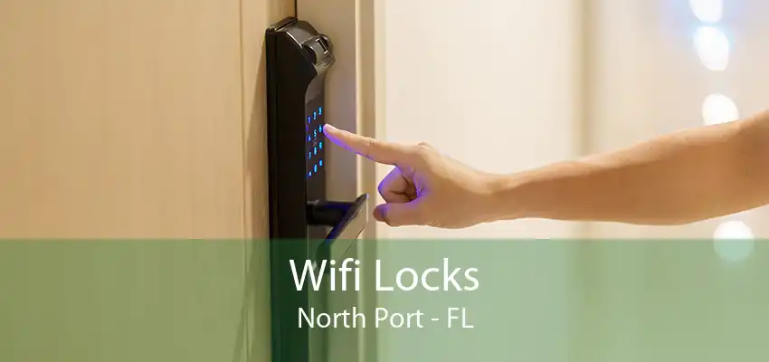 Wifi Locks North Port - FL